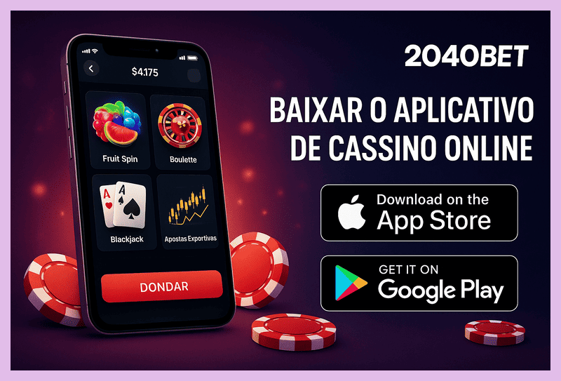 Baixar o 2040BET Cassino App
